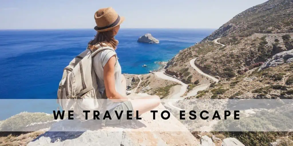 Why Are We So Obsessed With Traveling? 10 Reasons.