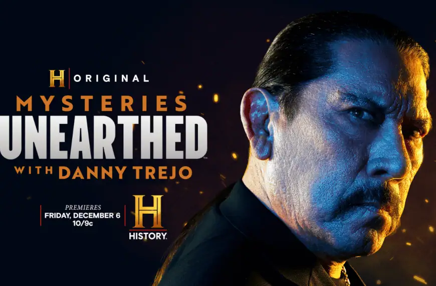 Mysteries Unearthed with Danny Trejo