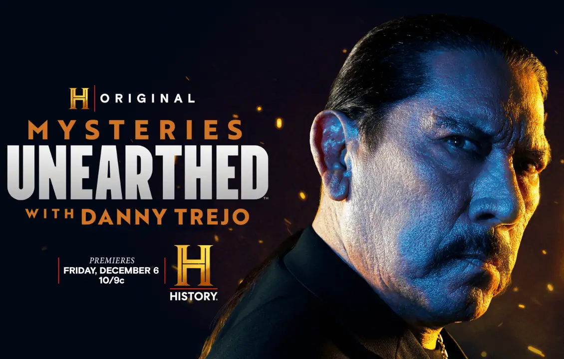 Mysteries Unearthed with Danny Trejo